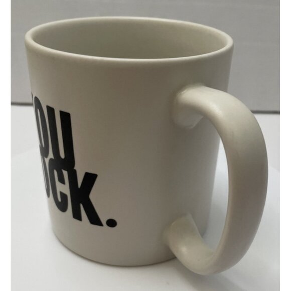 You Rock 14oz Quotable Coffee Mug Ceramic Matte Finish 2011 - EUC - Picture 2 of 9
